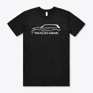 Trackhawk Car Graphic T-Shirt Racing Motorsport Dad Gift Tee 84